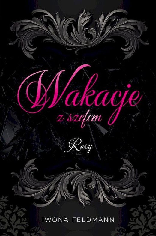 okładka Rosy. Wakacje z szefem książka | Iwona Feldmann