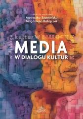 okładka Media w dialogu kultur książka | Agnieszka Szymańska, Magdalena Ratajczak