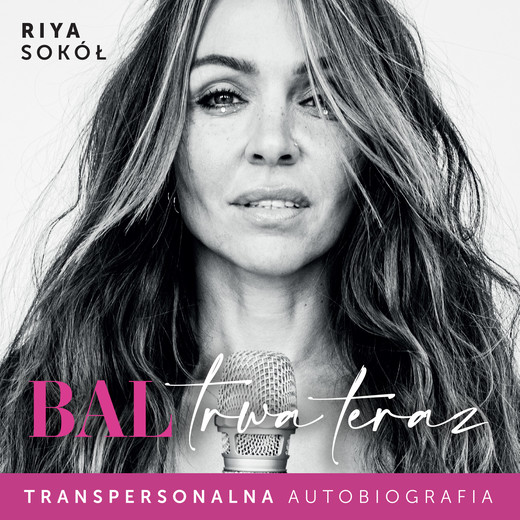 okładka Bal trwa teraz audiobook | MP3 | Sokół Riya