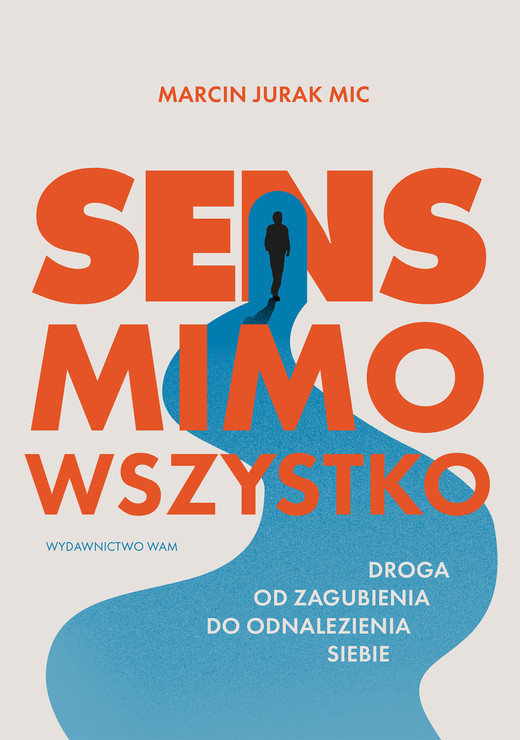 okładka Sens mimo wszystko ebook | epub, mobi | Jurak MarcinMIC