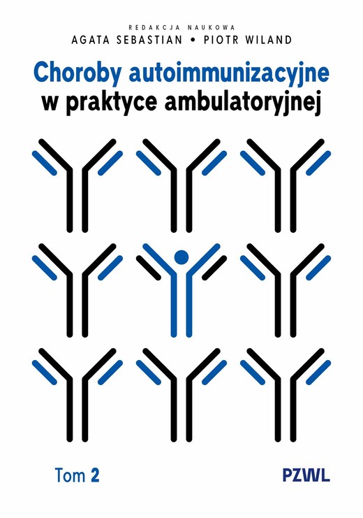 okładka Choroby autoimmunizacyjne w praktyce ambulatoryjnej. Tom 2 książka | Wiland Piotr, Sebastian Agata