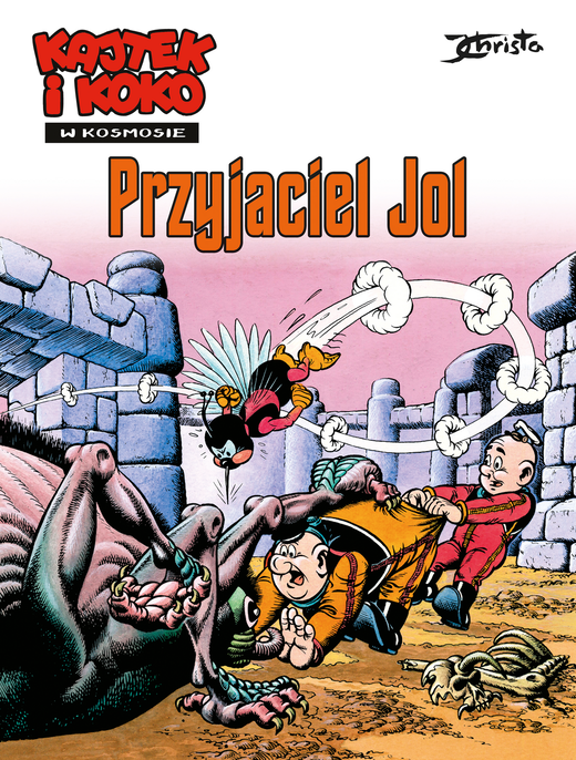 okładka Przyjaciel Jol. Kajtek i Koko w Kosmosie. Tom 3 książka | Janusz Christa