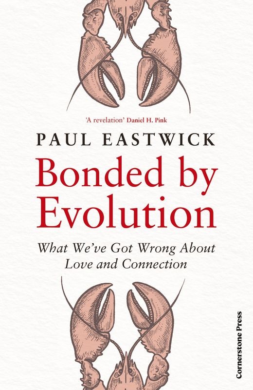 okładka Bonded by Evolution książka | Paul Eastwick