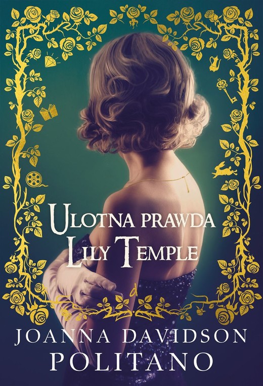 okładka Ulotna prawda Lily Temple książka | Joanna Davidson Politano