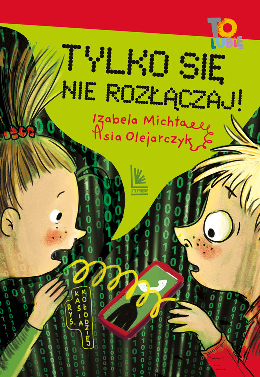 okładka Tylko się nie rozłączaj! ebook | epub, mobi | Asia Olejarczyk, Izabela Michta