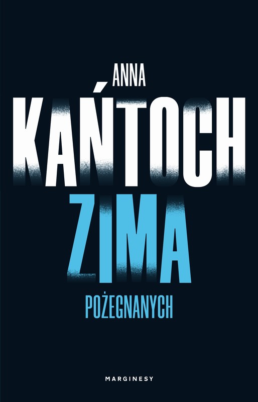 okładka Zima pożegnanych. Krystyna Lesińska. Tom 4 książka | Anna Kańtoch