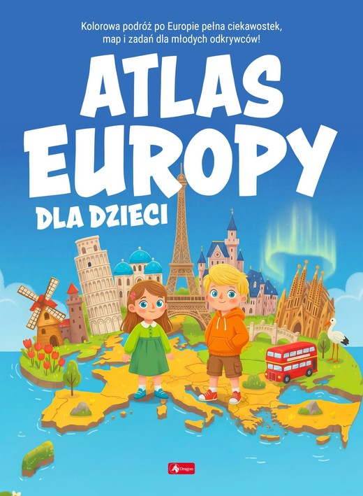 okładka Atlas Europy dla dzieci. Atlas dla dzieci książka | Opracowanie zbiorowe