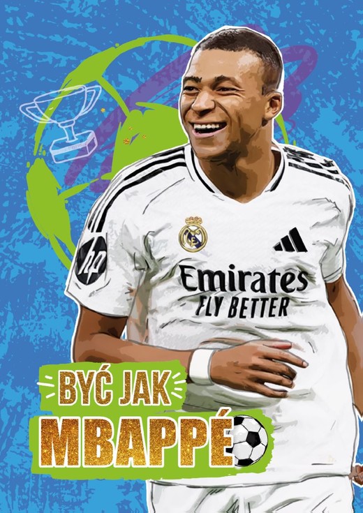 okładka Być jak Mbappe książka | Szymanowski Piotr