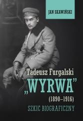 okładka Tadeusz Furgalski Wyrwa(1890-1916). Szkic... książka | Jan Skawiński