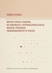 okładka Wpływ pozycji prezesa na innowacje i... książka | Irmina Florek