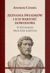 okładka Zeznania świadków i ich wartość dowodowa w... książka | Andrzej Chmiel