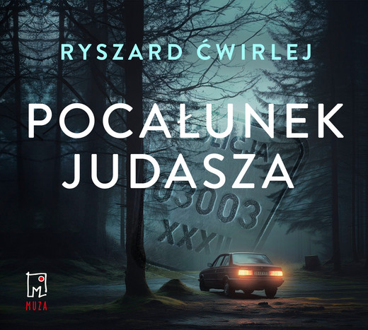 okładka Pocałunek Judasza audiobook | MP3 | Ryszard Ćwirlej