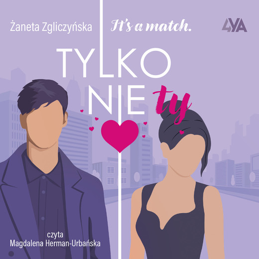 okładka It's a match. Tylko nie ty audiobook | MP3 | Żaneta Zgliczyńska