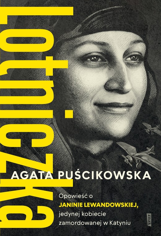 okładka LOTNICZKA. Opowieść o Janinie Lewandowskiej ebook | epub, mobi | Agata Puścikowska