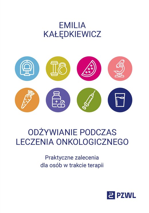 okładka Odżywianie podczas leczenia onkologicznego książka | Kałędkiewicz Emilia