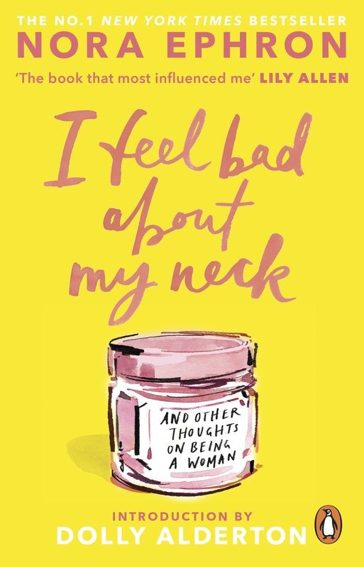 okładka I Feel Bad About My Neck książka | Nora Ephron