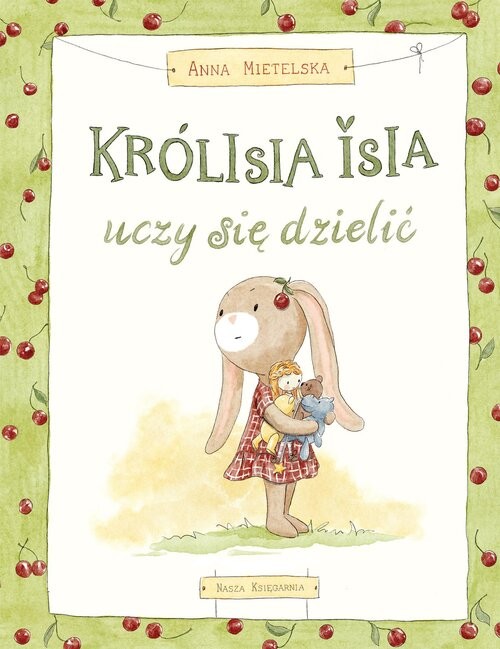 okładka Królisia Isia uczy się dzielić książka | null null