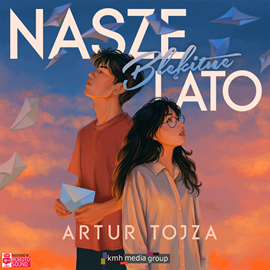 okładka Nasze błękitne lato audiobook | MP3 | Artur Tojza