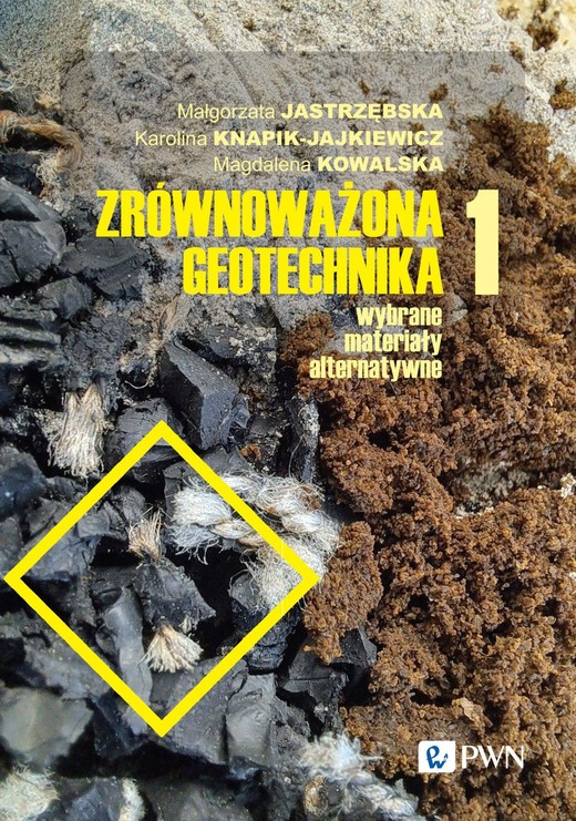 okładka Zrównoważona geotechnika - materiały alternatywne Część 1 ebook | epub, mobi | Magdalena Kowalska, Małgorzata Jastrzębska, Karolina Knapik-Jajkiewicz