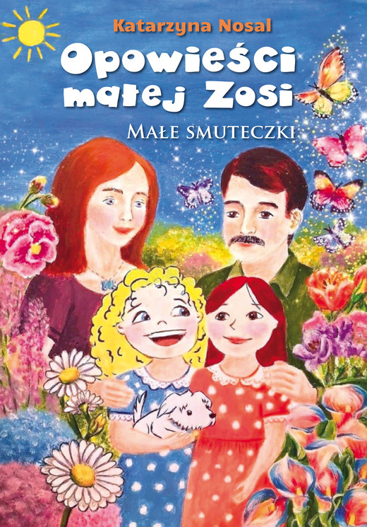 okładka Opowieści małej Zosi. Małe smuteczki książka | Katarzyna Nosal