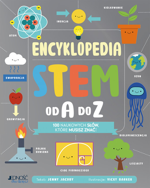 okładka Encyklopedia STEM od A do Z. 100 naukowych słów, które musisz znać! książka | Jacoby Jenny