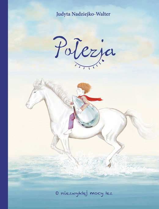 okładka Połezja. O niezwykłej mocy łez książka | Judyta Nadziejko-Walter
