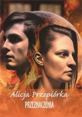 okładka Przeznaczenia książka | Alicja Przepiórka