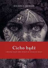 okładka Cicho bądź. I dziewięć innych zdań, których nie... książka | Michela Murgia