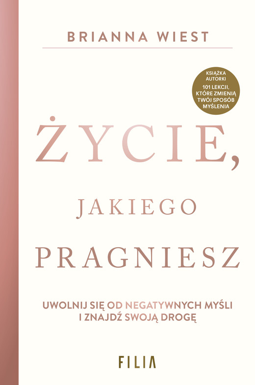 okładka Życie, jakiego pragniesz książka | Brianna Wiest