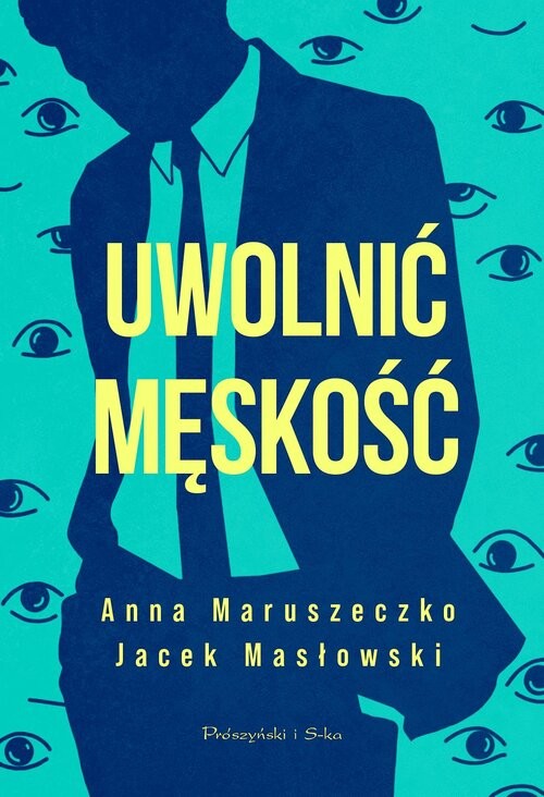 okładka Uwolnić męskość książka | Anna Maruszeczko