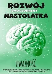 okładka Uważność Rozwój emocjonalny nastolatka Ćwiczenia książka | Praca Zbiorowa