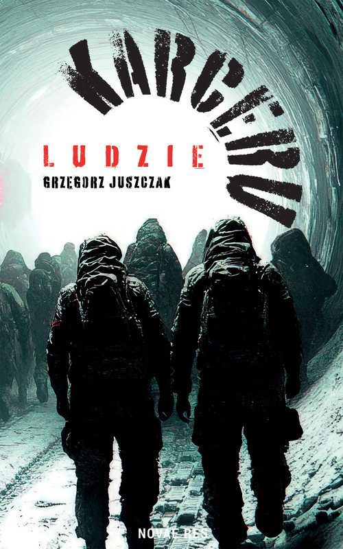 okładka Ludzie Karceru ebook | epub, mobi | Grzegorz Juszczak