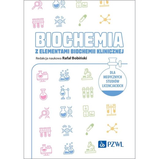 okładka Biochemia z elementami biochemii klinicznej. Dla medycznych studiów licencjackich ebook | epub, mobi | Rafał Bobiński