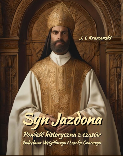 okładka Syn Jazdona: Powieść historyczna z czasów Bolesława Wstydliwego i Leszka Czarnego ebook | epub, mobi | Józef Ignacy Kraszewski