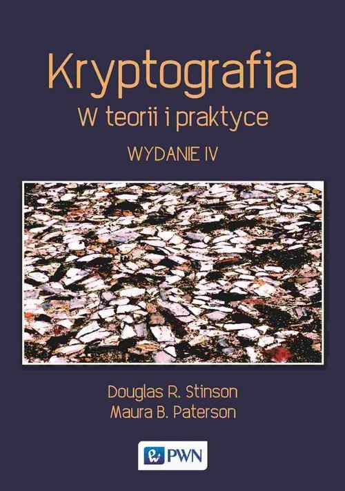 okładka Kryptografia. W teorii i praktyce ebook | epub, mobi | Douglas R. Stinson, Maura B. Paterson
