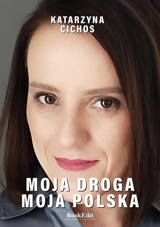 okładka Moja droga, moja Polska ebook | epub, mobi, pdf | Katarzyna Cichos