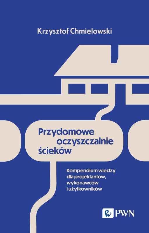 okładka Przydomowe oczyszczalnie ścieków ebook | epub, mobi | Krzysztof Chmielowski