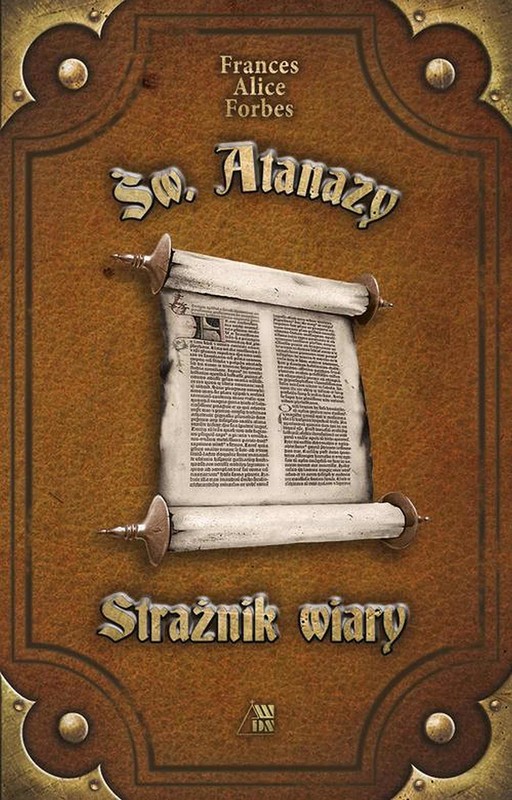okładka Św. Atanazy - Strażnik wiary ebook | epub, mobi | Frances Alice Forbes