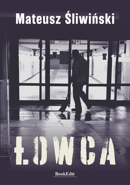 okładka Łowca ebook | epub, mobi, pdf | Mateusz Śliwiński