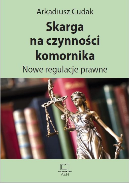 okładka Skarga na czynności komornika. Nowe regulacje prawne ebook | pdf | Arkadiusz Cudak