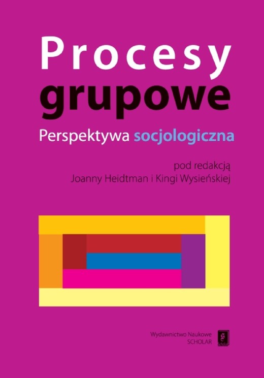 okładka Procesy grupowe. Perspektywa socjologiczna ebook | pdf | Autor zbiorowy