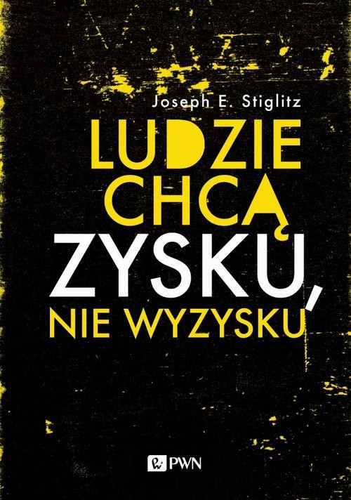 okładka Ludzie chcą zysku, nie wyzysku ebook | epub, mobi | Joseph E. Stiglitz