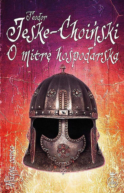 okładka O mitrę hospodarską ebook | epub, mobi | Teodor Jeske-Choiński