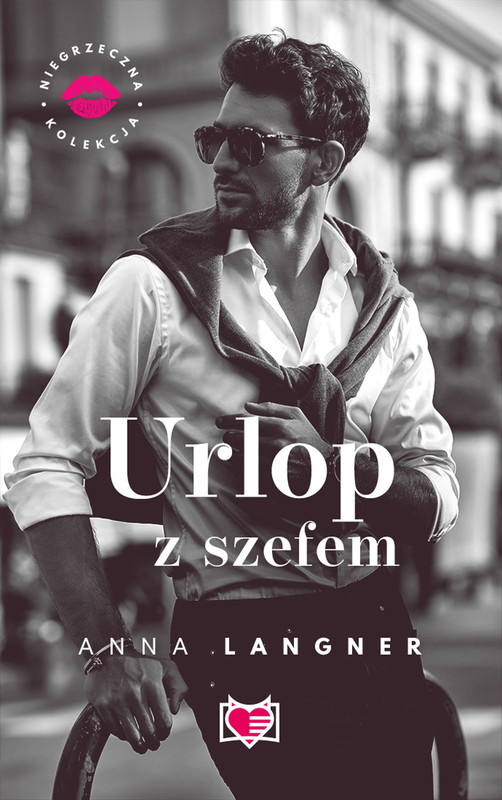 okładka Urlop z szefem. Niegrzeczna kolekcja. ebook | epub, mobi | Anna Langner