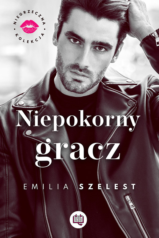 okładka Niepokorny gracz. Niegrzeczna kolekcja. ebook | epub, mobi | Emilia Szelest