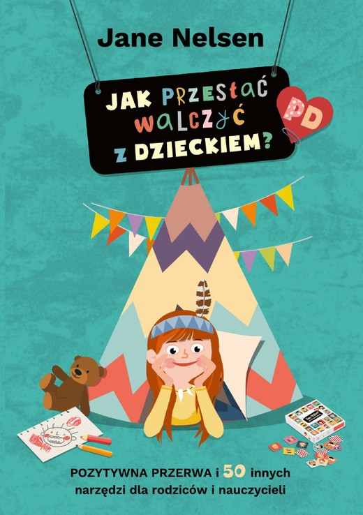 okładka Jak przestać walczyć z dzieckiem? ebook | epub, mobi, pdf | Jane Nelsen