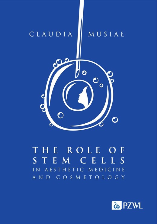 okładka The role of stem cells in aesthetic medicine and cosmetology ebook | epub, mobi | Claudia Musiał