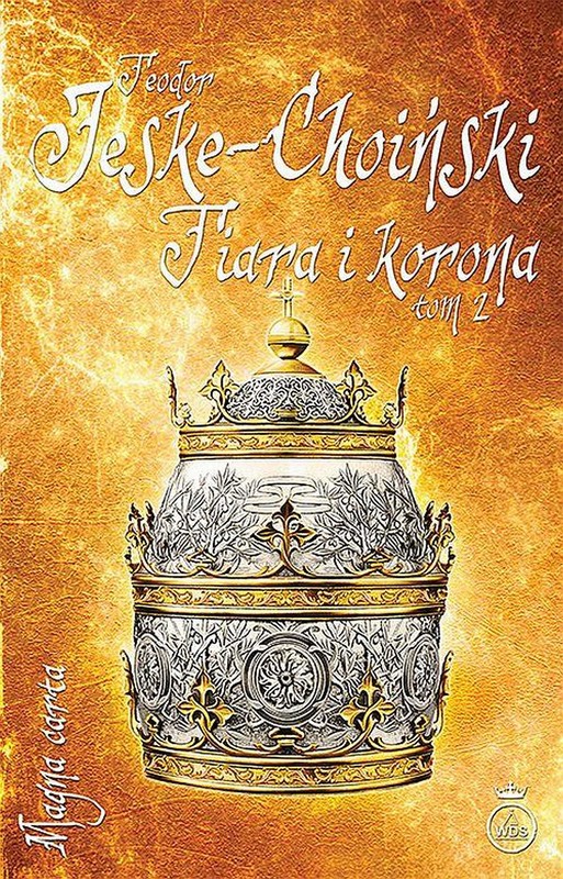 okładka Tiara i korona, tom 2 ebook | epub, mobi | Teodor Jeske-Choiński
