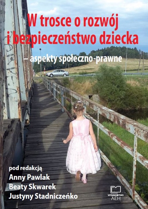 okładka W trosce o rozwój i bezpieczeństwo dziecka – aspekty społeczno-prawne ebook | pdf | Anna Pawlak, Beata Skwarek