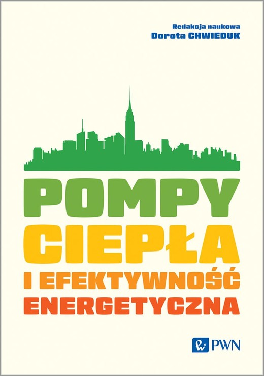 okładka Pompy ciepła i efektywność energetyczna ebook | epub, mobi | Dorota Chwieduk